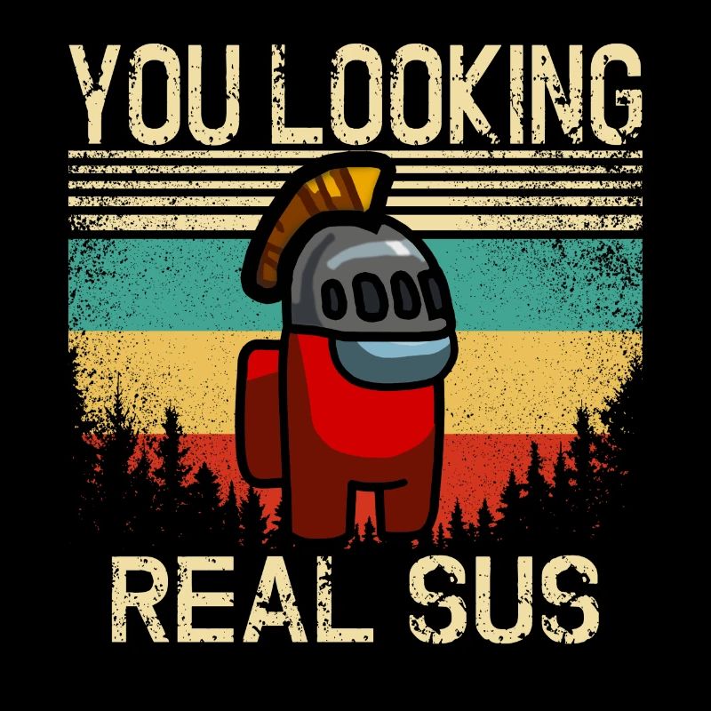 You Looking Real Sus