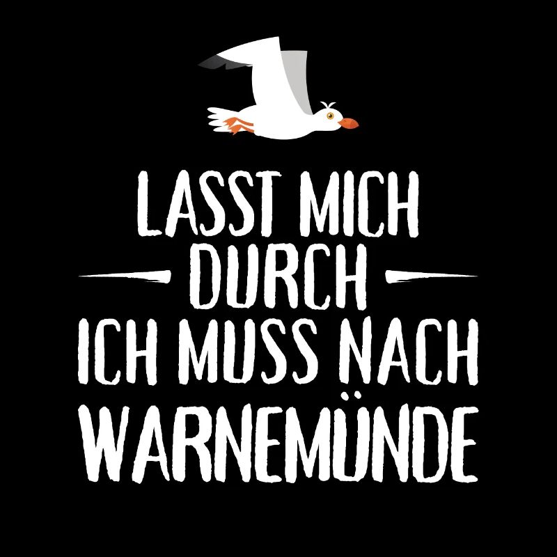 Lasst mich durch ich muss nach Warnemünde Möwe