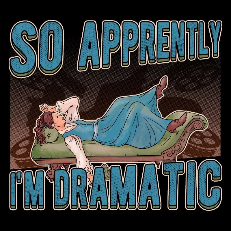 So Apprently I'm Dramatic Acting Theater