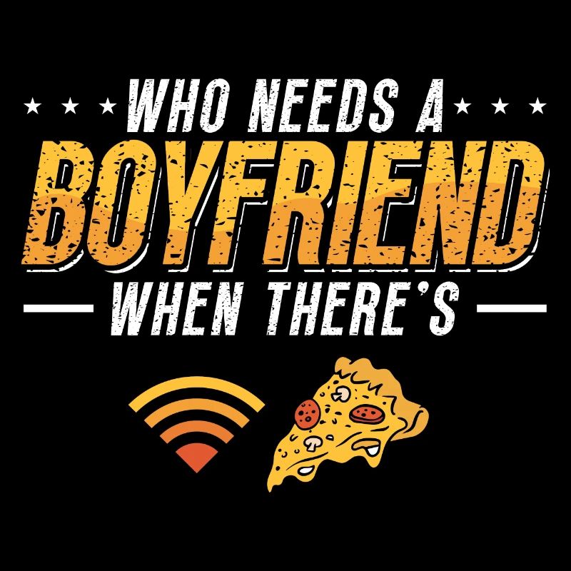 Who needs a Boyfriend when there is Internet and