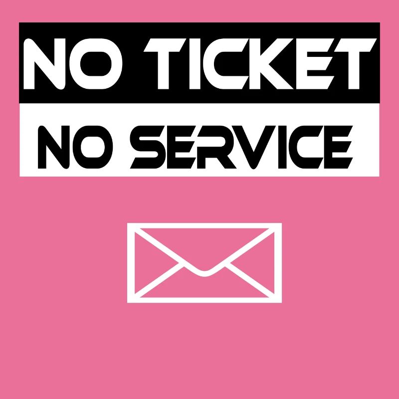 Pas de ticket, pas de service