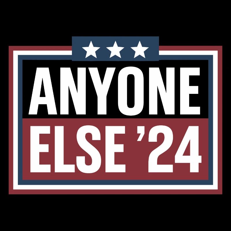 Anyone Else Election 2024