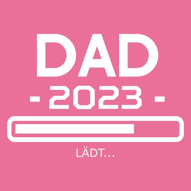 Dad 2023 Loading Bar Loads Gift Papa 2023