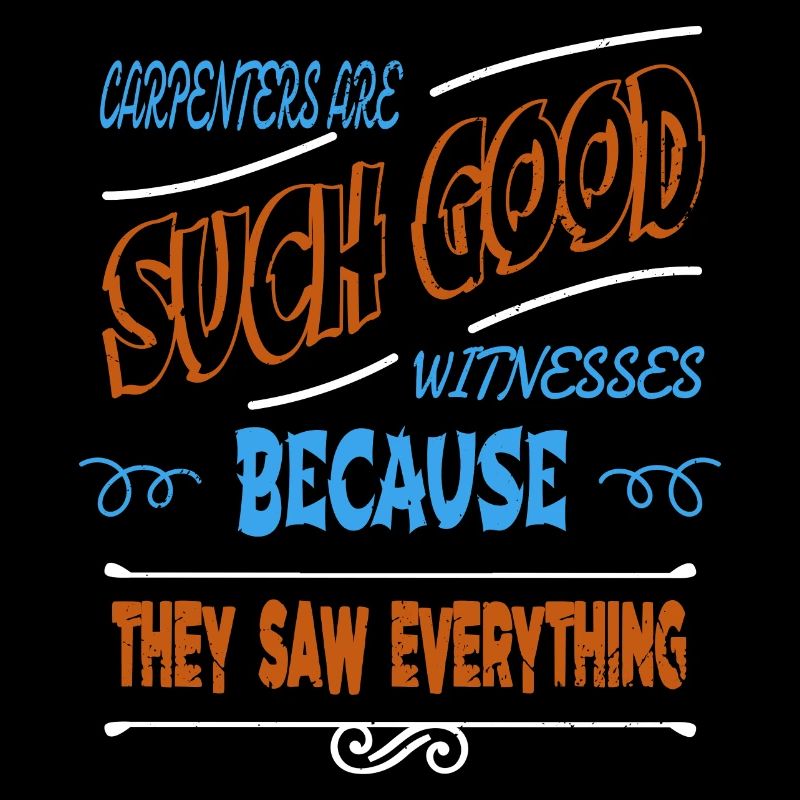 carpenter quotes tshirts statement