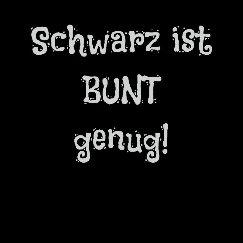 Schwarz ist bunt genug