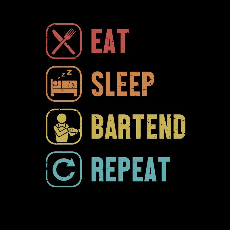 Eat Sleep Bartend Repeat Mixologist Barman
