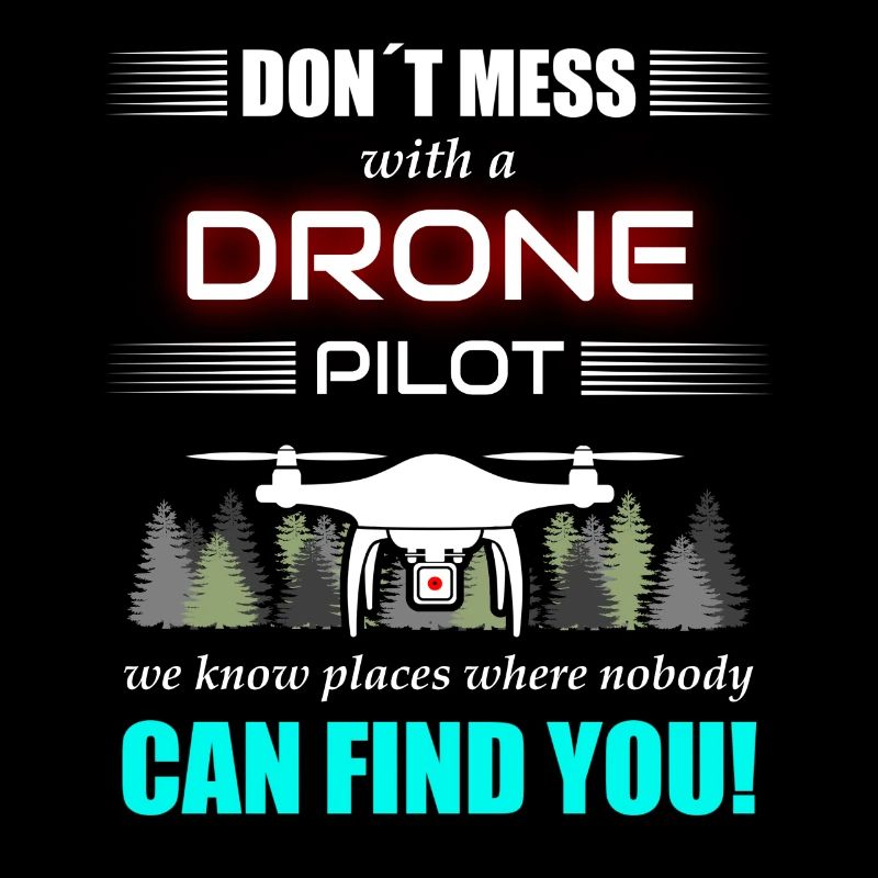 Ne plaisantez pas avec un pilote de drone - drone