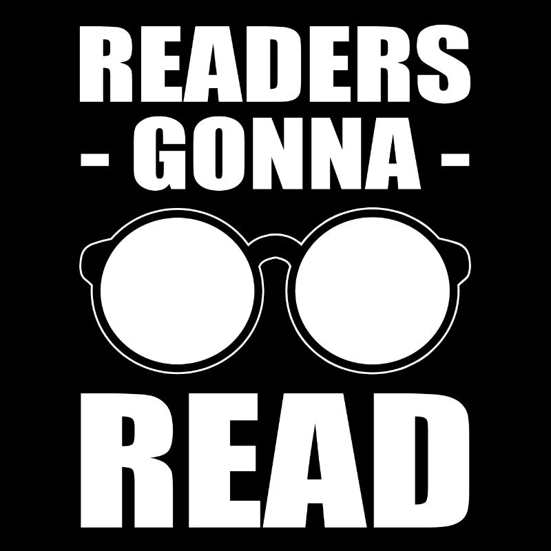 Readers Gonna Read Bibliophile