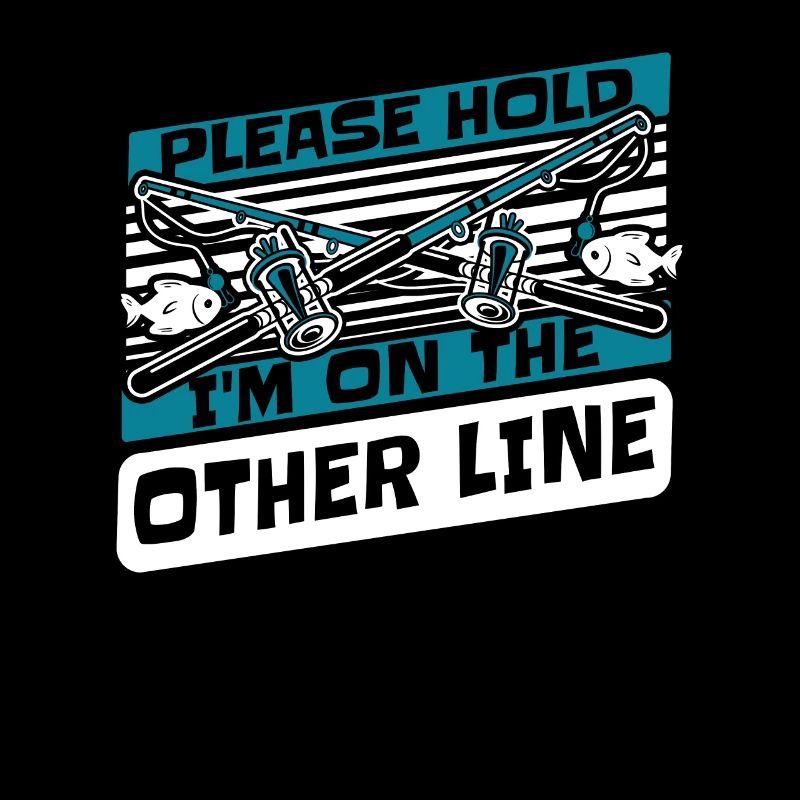Please Hold I'm On The Other Line Spinnfischer