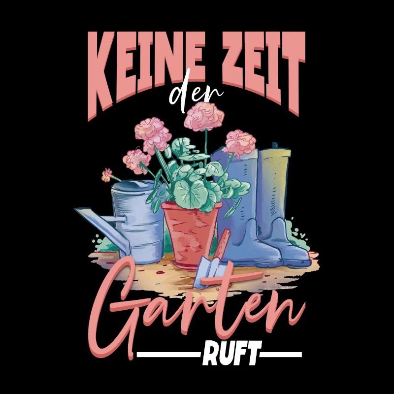 Keine zeit der Garten ruft Gärtner