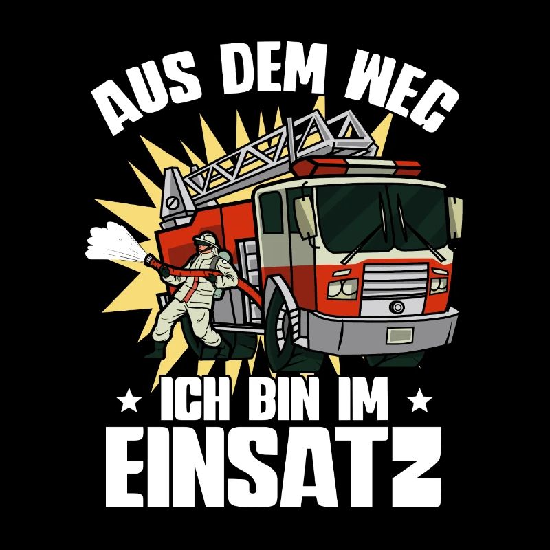 Aus Dem Weg Ich Bin Im Einsatz Feuerwehr