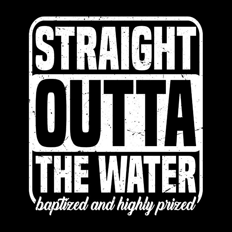 Straight Outta The Water, Baptized 19