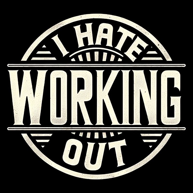 I Hate Working Out 9