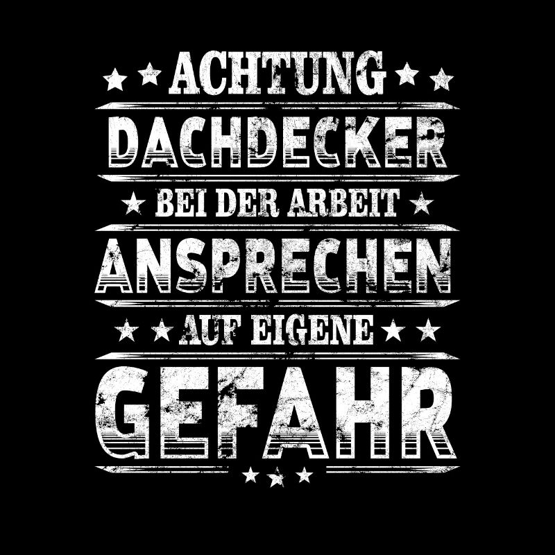 Dachdecker Achtung Handwerker bei Arbeit