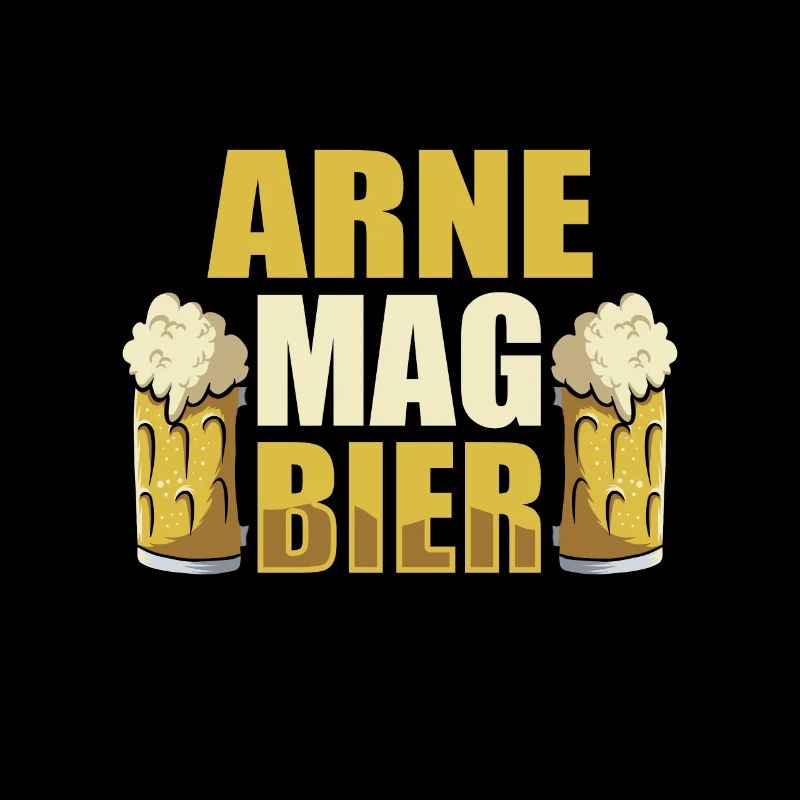 Arne mag Bier Name Geburtstag