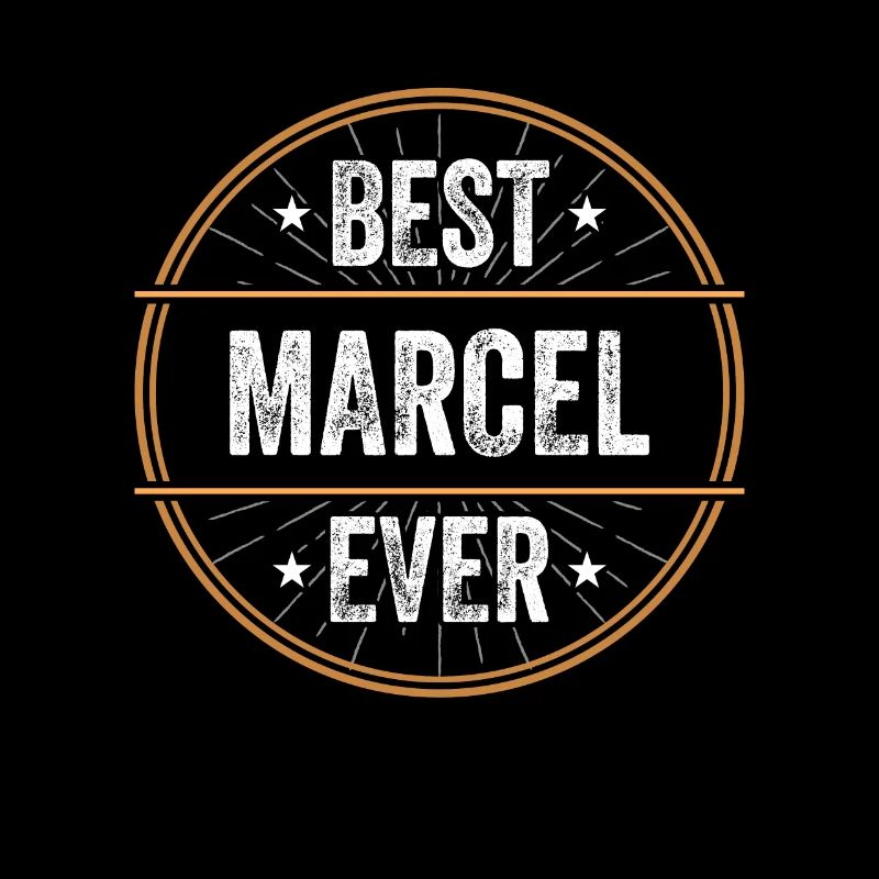 Best Marcel Ever First Name Name Gift