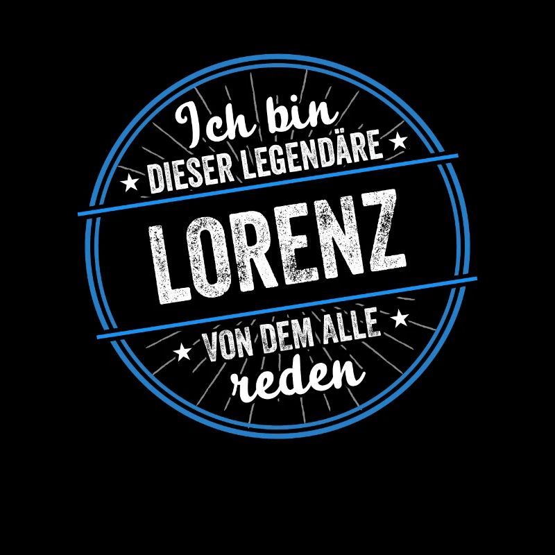 Ich bin dieser legendärer Lorenz Name