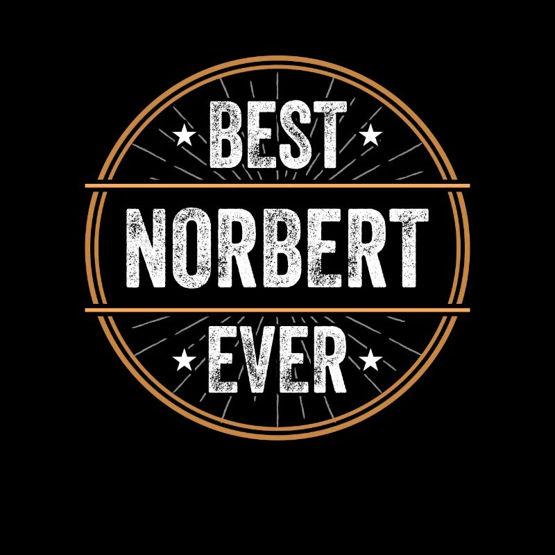 Best Norbert Ever Vorname Name Geschenk