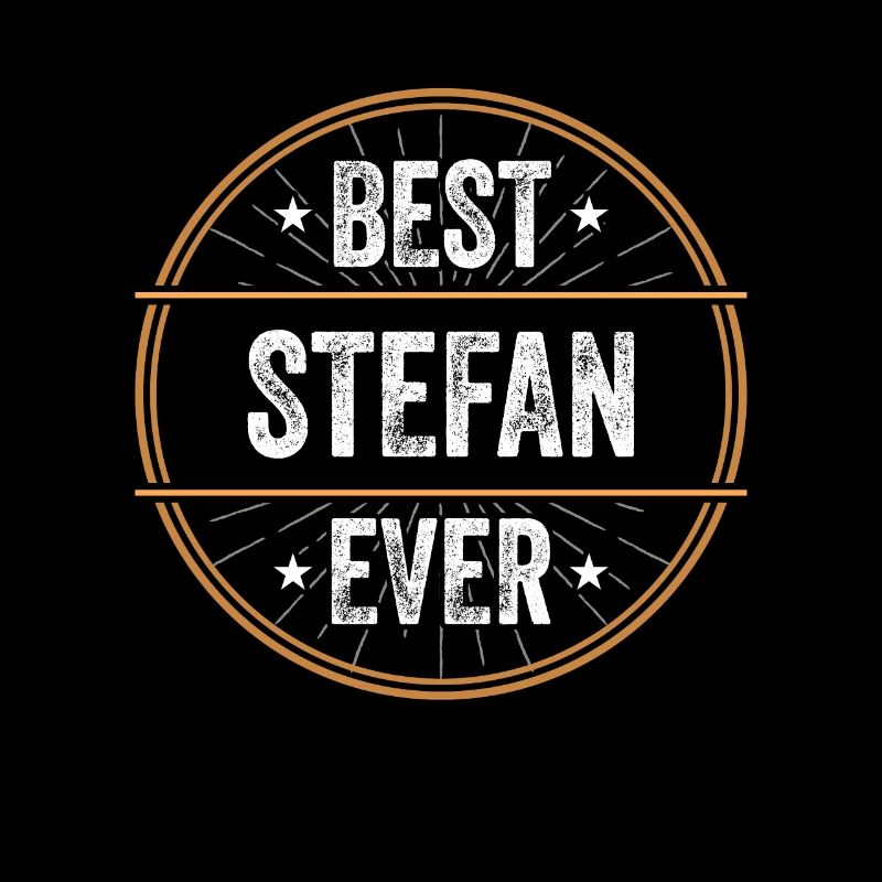 Best Stefan Ever Vorname Name Geschenk