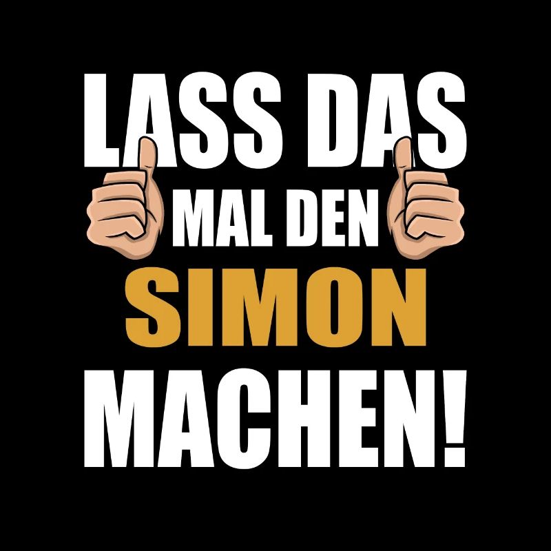 Lass das mal den Simon machen