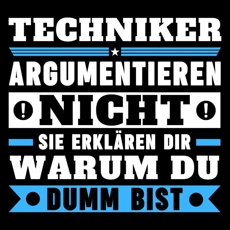 Techniker argumentieren nicht