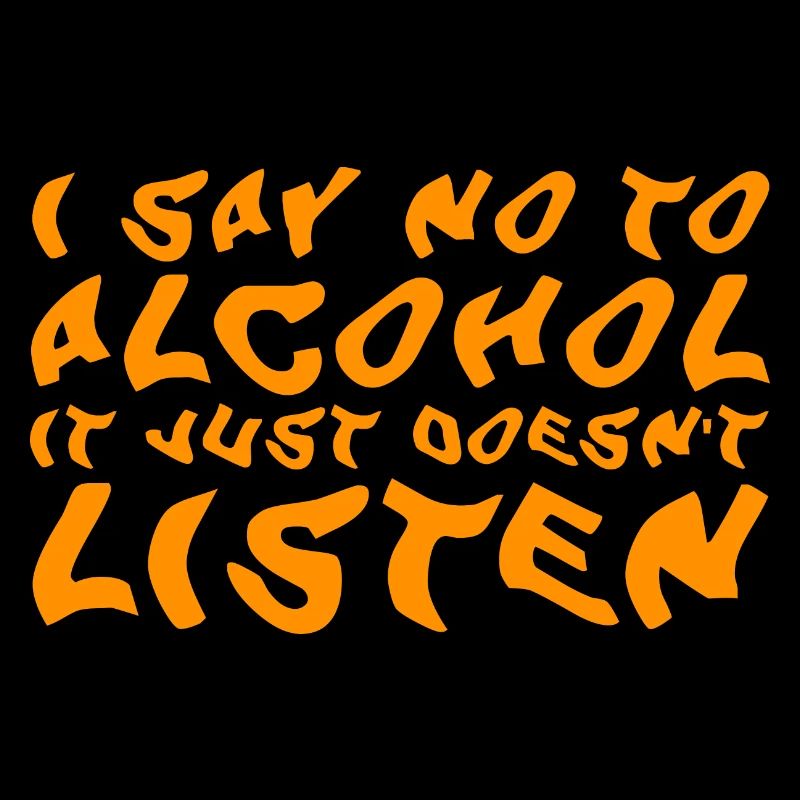 Je dis non à l’alcool, il n’écoute tout simplement pas
