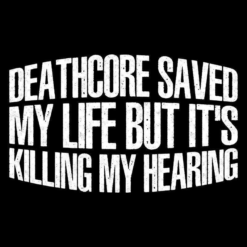 Deathcore Saved Me But It's Killing My Hearing 4