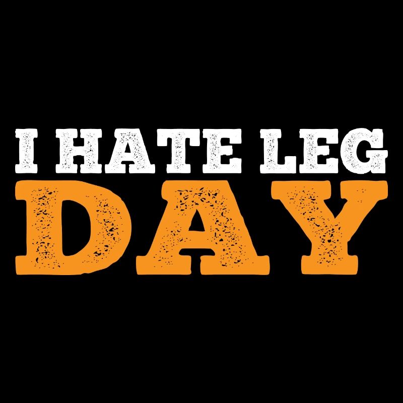 I Hate Leg Day 17