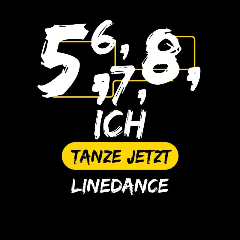 5,6,7,8 ich tanze jetzt Linedance