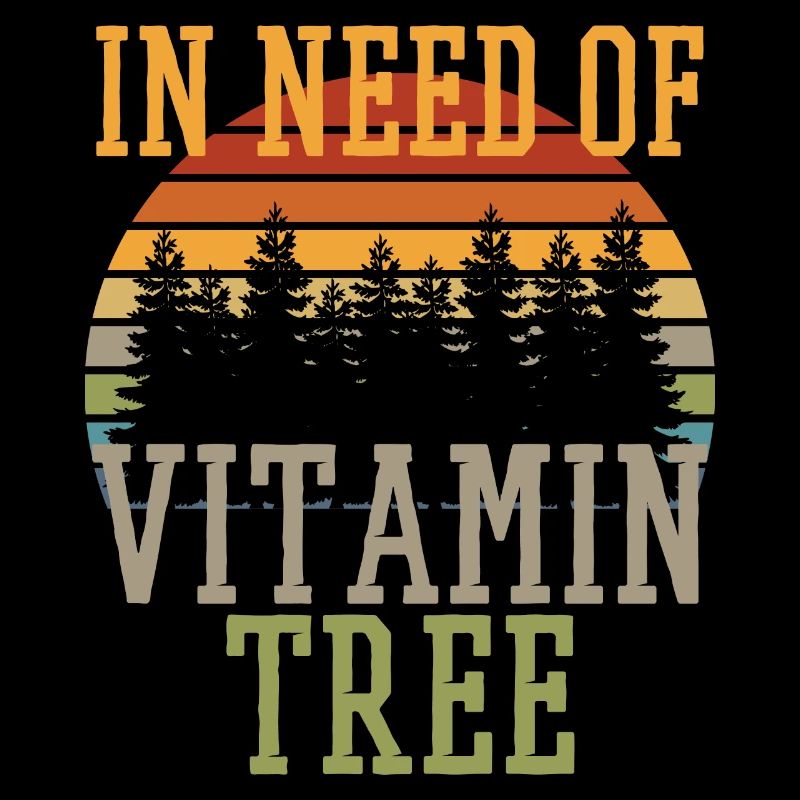 Forest bathing Forest love saying VITAMIN TREE Forest trees
