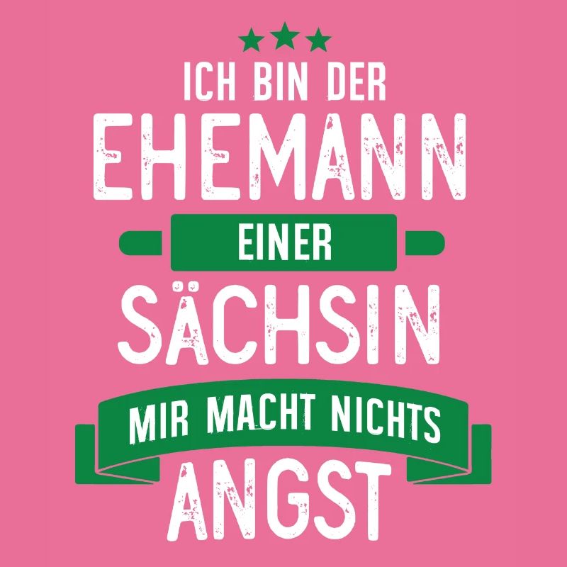EHEMANN EINER SÄCHSIN - SACHSE SACHSEN GESCHENK