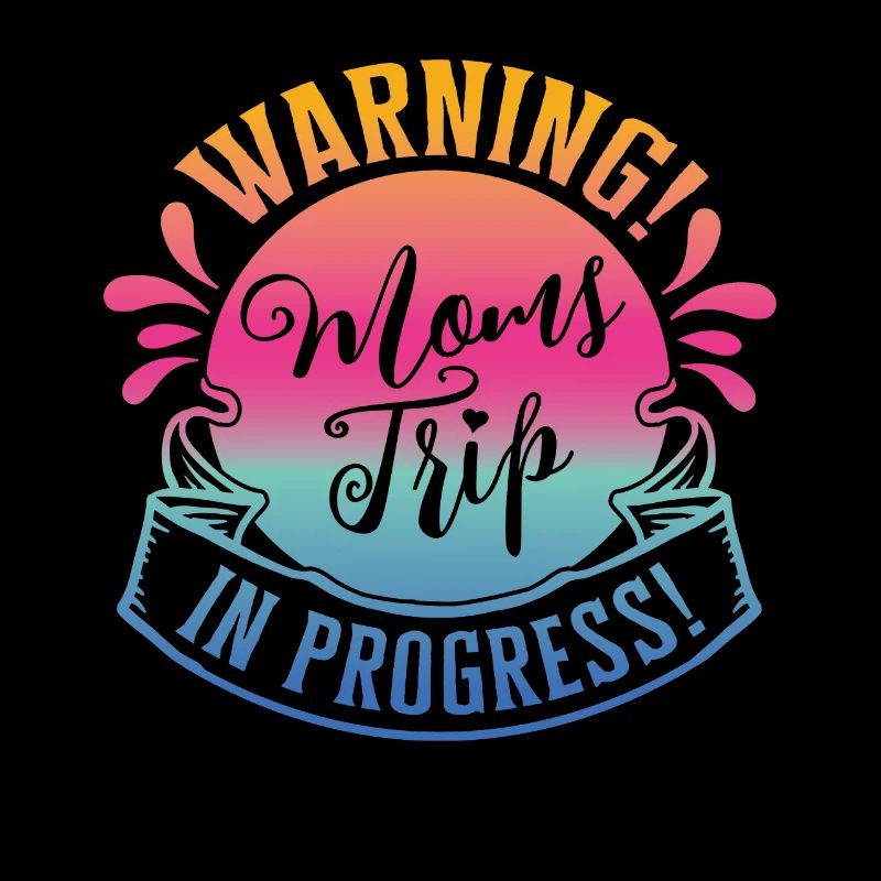 Warning moms Trip In Progress