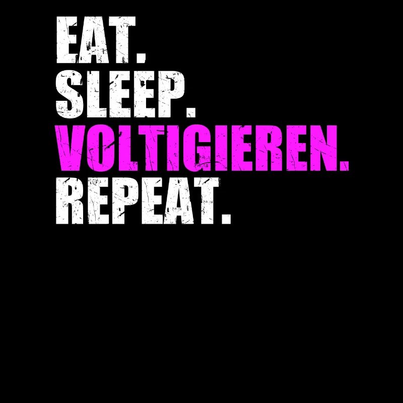 Eat Sleep Voltige Repeat Volti équitation Cheval