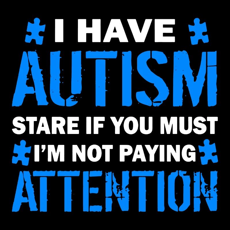 I Have Autism