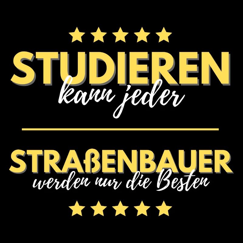 studieren kann jeder straßenbauer besten geschenk