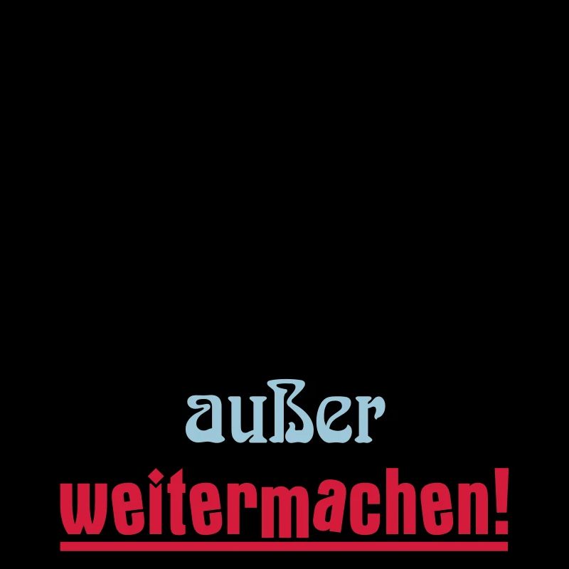 Manchmal kann man nichts machen außer weitermachen