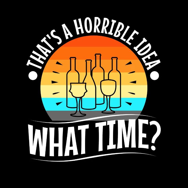 That's a horrible idea what time