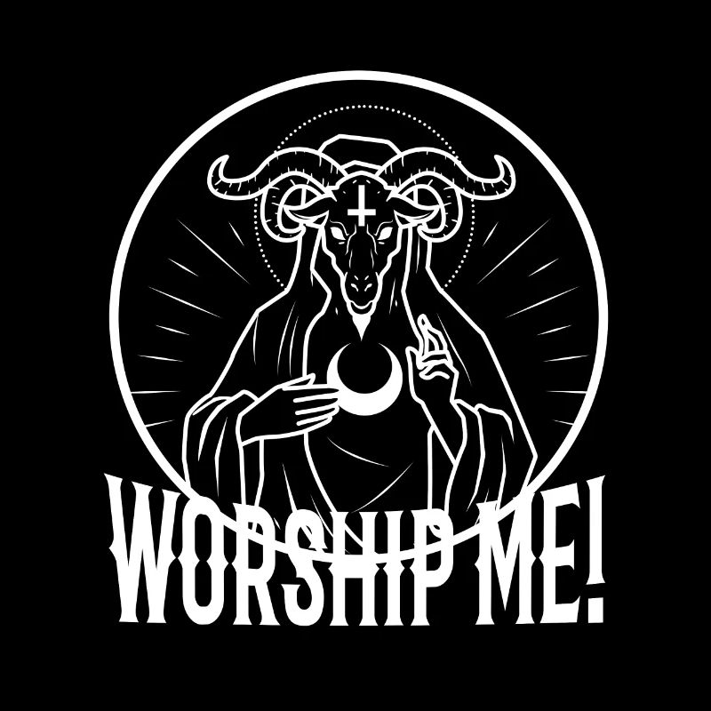 Worship me