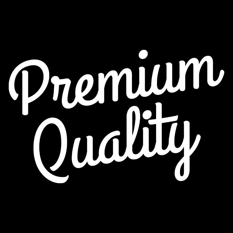 Premium Quality