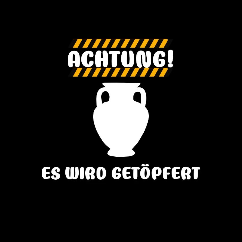 Achtung! Es wird Getöpfert - Geschenksidee