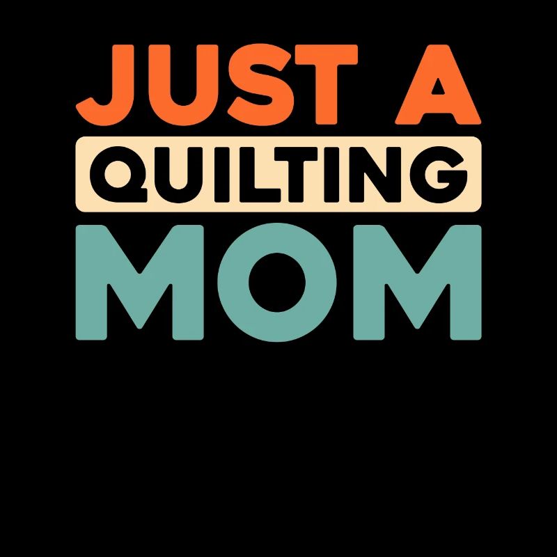 Quilting Juste une maman quilteuse
