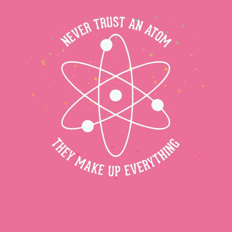 Never trust an Atom - they make up everything