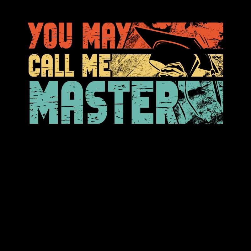 Call Me Master Graduation School College Degree