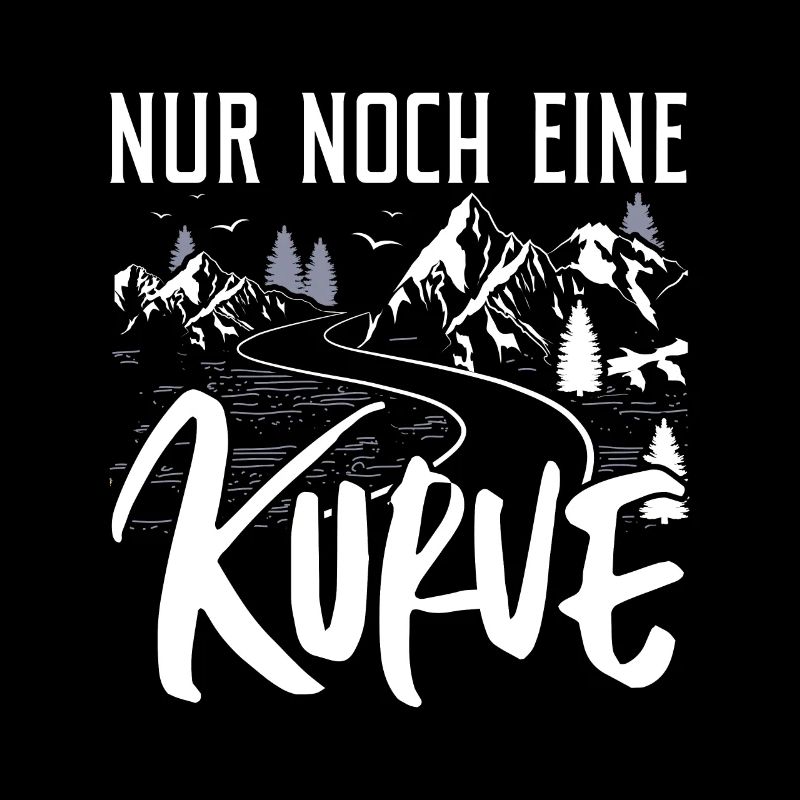Nur Noch Eine Kurve Wanderer Bergsteiger lustiges