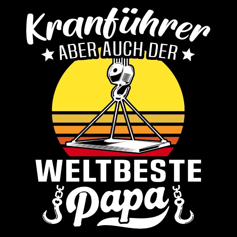 Kranführer Papa Kranfahrer Vatertag