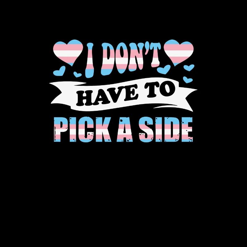 I don't have to choose a side
