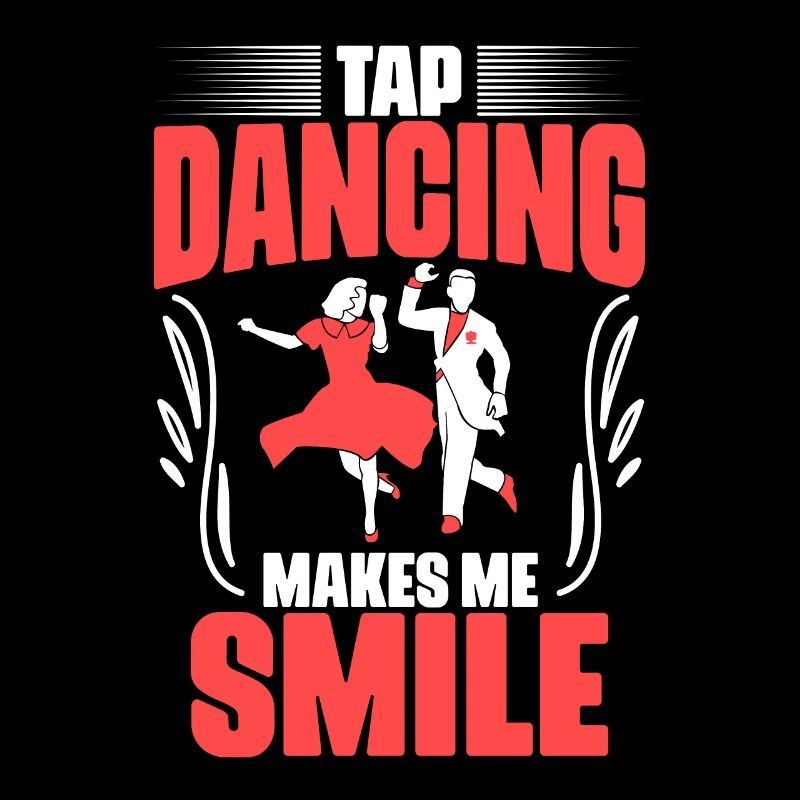 Awesome Tap Dancing Makes Me Smile For Tap Dance