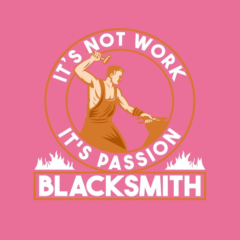 Smithing Its Not Work Its Passion Blacksmith