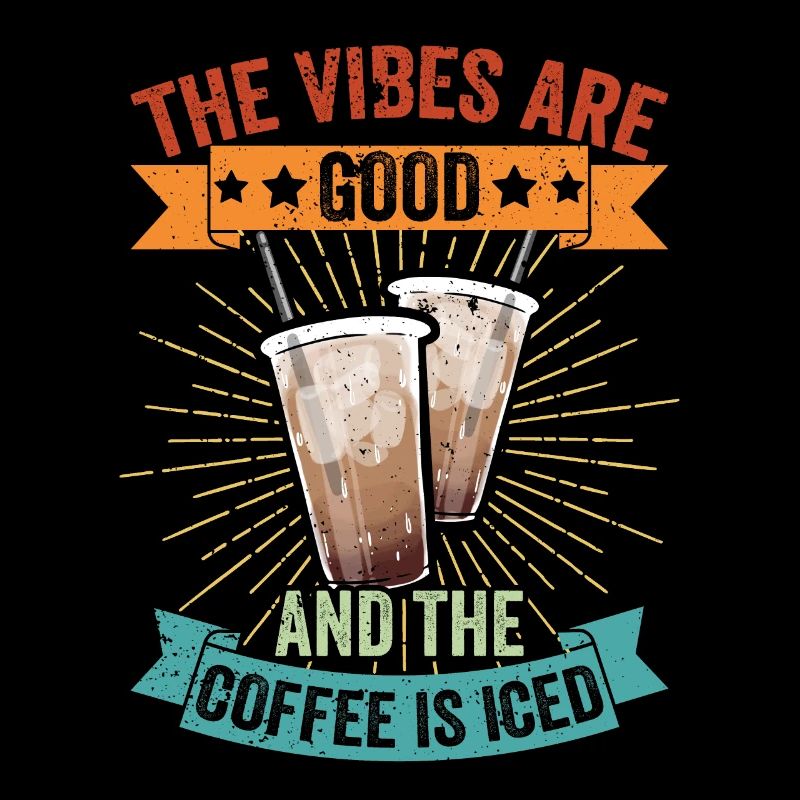 Vintage Les vibrations sont bonnes et le café est glacé