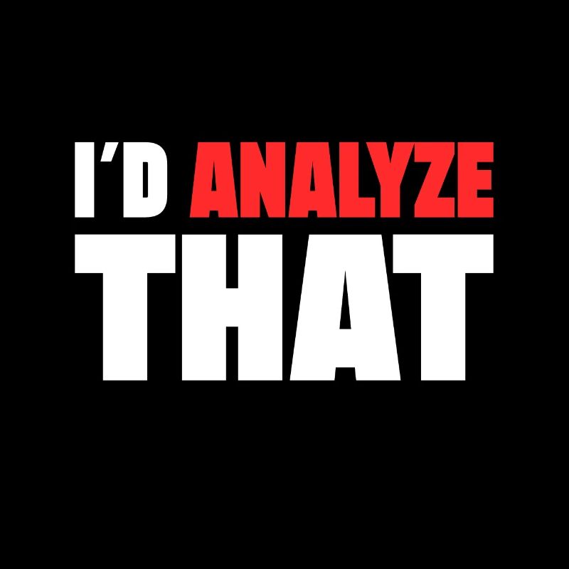 I d Analyze That Forensic Criminology Gift idea